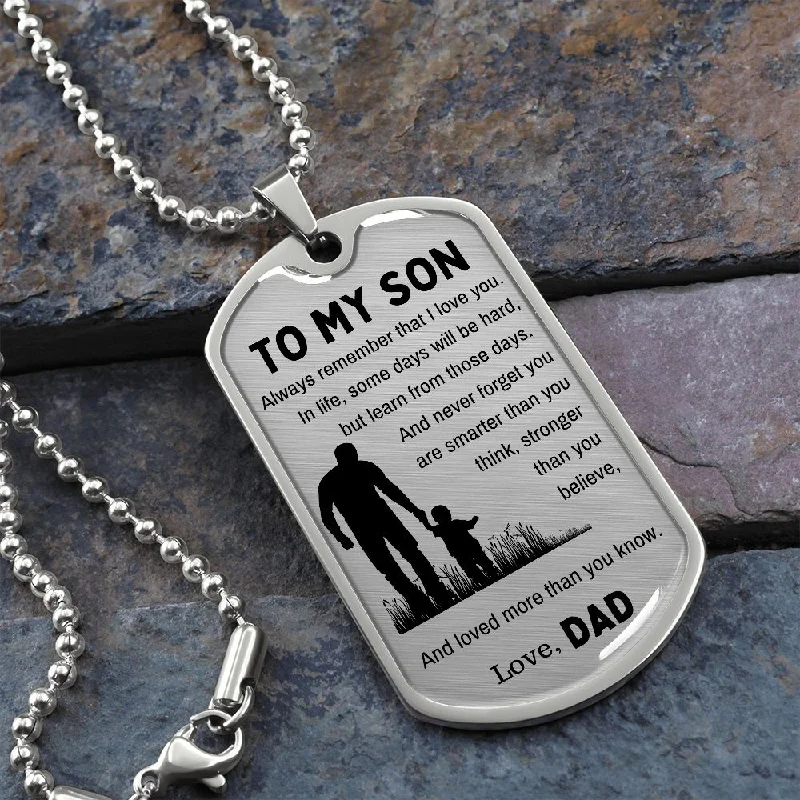 Dog Tag Necklace, GIFT TO SON from Dad - Always Remember Silver