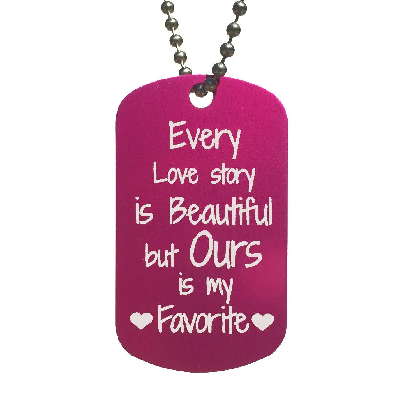 Every Love Story is Beautiful Dog Tag Necklace