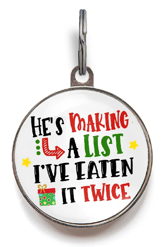 He's Making A List Dog Tag