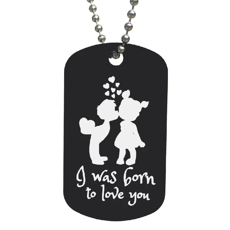 I Was Born To Love You Dog Tag Necklace