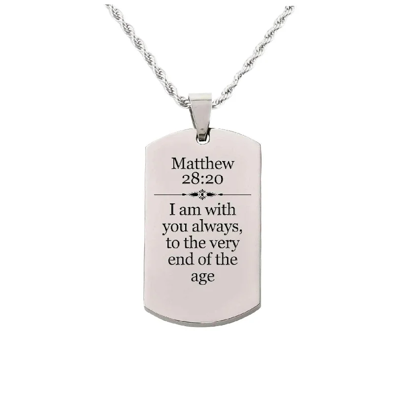 Solid Stainless Steel Scripture Tag Necklace, 5 Colors, Matthew 28:20